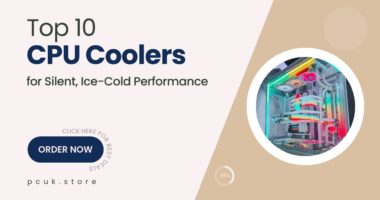 10 CPU Coolers That Keep Your System Silent and Ice Cold