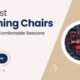 10 Gaming Chairs That Add Comfort and Support for Long Sessions
