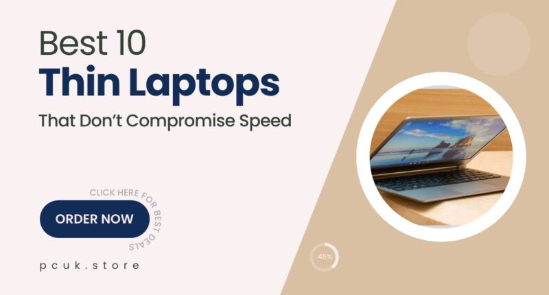 10 Lightweight Laptops That Offer Serious Speed and Battery Life