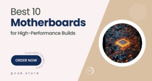 10 Motherboards That Unlock the Full Potential of Your PC Build