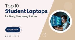 10 Reliable Student-Friendly Laptops Built for Study, Streaming, and More