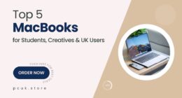5 Smart-Buy Apple Laptops for Students, Creatives, and Everyday UK Users