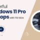 Windows 11 Pro Laptops Built for Performance and 1TB of Productivity