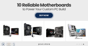 10 Reliable Motherboards to Power Your Custom PC Build